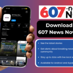 Hand holding a smartphone displaying the 607 News Now app in dark mode, with a promotional graphic: 'Download the 607 News Now App' and a blue bullet list of features about latest stories, alerts, weather radar, and Android/iPhone availability.
